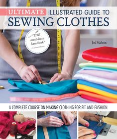 the ultimate guide to sewing clothes