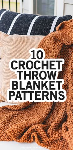 the text reads, 10 crochet throw blanket patterns on top of a couch