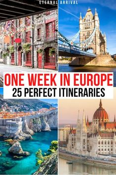 one week in europe 25 perfect itineries