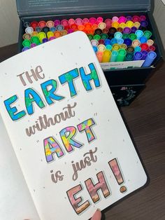 someone holding up a book with the words, the earth without art is just ehh