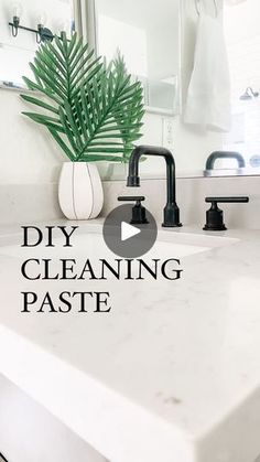 a bathroom sink with a green plant in it and the words diy cleaning paste