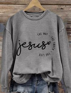 Jesus sweatshirt Casual Long Sleeve Sweater With Text Print, Long Sleeve T-shirt With Lettering, Casual Long Sleeve Sweater With Slogan, Long Sleeve Sweats With Text Print For Fall, Gray Lettering Casual Sweatshirt, Gray Casual Sweatshirt With Lettering, Casual Gray Sweatshirt With Lettering, Fall Long Sleeve Sweats With Text Print, Gray Slogan Sweatshirt For Fall