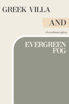 Greek Villa and Evergreen Fog (SW 9130) Greek Villa Sherwin Williams, Sherwin Williams Green, Greek Villa, Real Life Photos, Magnolia Farms, Greek Villas, Warm Palette, Neutral Paint Colors