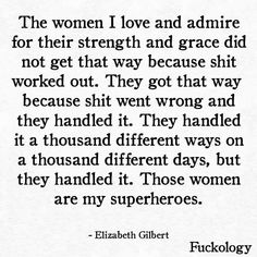 elizabeth giblot quote about love and grace for their strength and grace did not get that way because she worked out