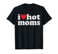 PRICES MAY VARY. I Love Hot Moms I Heart Hot Moms Shirt, I Love Hot Moms I Heart Hot Moms Shirt I Love Hot Moms I Heart Hot Moms Shirt I Love Hot Moms I Heart Hot Moms Shirt I Love Hot Moms I Heart Hot Moms Shirt I Red Heart Hot Moms Vintage Distressed Designs I Love Hot Moms I Heart Hot Moms Shirt, I Love Hot Moms I Heart Hot Moms Shirt I Love Hot Moms I Heart Hot Moms Shirt I Love Hot Moms I Heart Hot Moms Shirt I Love Hot Moms I Heart Hot Moms Shirt I Red Heart Hot Moms Vintage Distressed Des I Love Hot Moms, Hot Dads, Funny Mom Gifts, Funny Gifts For Dad, Funny Mothers Day, I Love Mom, Noel Christmas, Mom Tees, Valentines Day Shirts