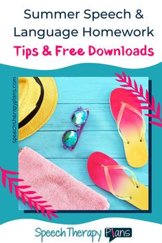 the summer speech and language homework tips and free printables