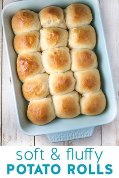 soft and fluffy potato rolls in a blue casserole dish with text overlay