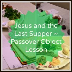 the last supper lesson for jesus and the last supper passover object lesson