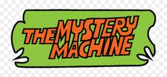 the mystery machine logo with an orange and green sign on it's left side