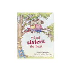 what sisters do best book cover with two mice sitting on a tree branch and ladder