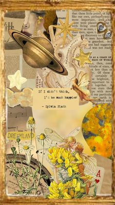 an altered collage with pictures and words on it, including the sunflowers