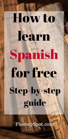 a pile of books with the title how to learn spanish for free