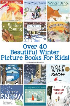 the cover of over 40 beautiful winter picture books for kids with pictures of animals and snow