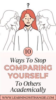 the words 10 ways to stop comparing yourself to others as they are in front of them