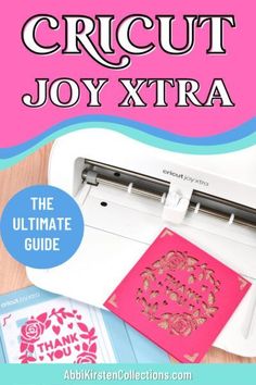 the ultimate guide to cricut joy xtra