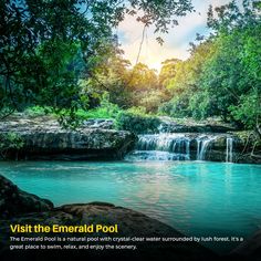 an advertisement for the emerald pool is shown in front of a river and waterfall with trees