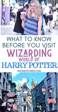 the wizarding world of harry potter with text overlay that reads, what to know before you visit wizarding world of harry potter