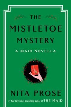 the mistleto mystery by nita prose, with an image of a hand holding