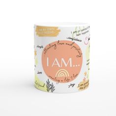 a coffee mug with the words i am written on it