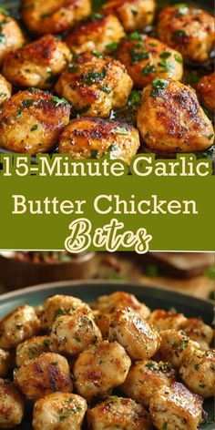 some chicken bites are being cooked in a pan with the words 15 minute garlic butter chicken bites