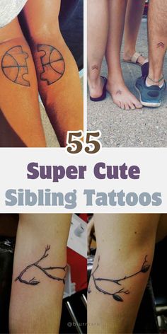 some people with tattoos on their legs and one has the words 55 super cute sibling tattoos