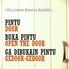 an advertisement with the words pintu door buka pintu open the door ga dibukan pintu gedor