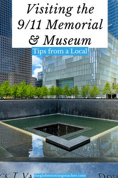 Pinterest Pin: Visiting the 9-11 Memorial & Museum: Tips You Need to Know from a Local Museum Nyc, New York City Guide, Museums In Nyc, New York Vacation, Travel America, Nyc Travel, York Travel, Us Travel Destinations