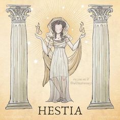 a drawing of a woman standing in front of two pillars with the words hestia above her