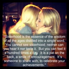 two women embracing each other with the caption'sisterhood is the essence of the wisdom of all the ages distilled into a single word