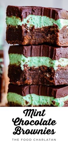 mint chocolate brownies stacked on top of each other with the words mint chocolate brownies