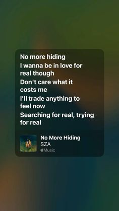 Lyrics from “No More Hiding” by SZA