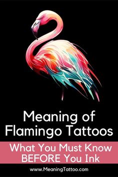 a flamingo with the words meaning of flamingo tattoos what you must know before you ink