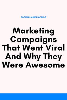 the cover of marketing campaign that went virtual and why they were awesome