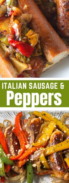 italian sausage and peppers on a plate with text overlay that reads, italian sausage and peppers