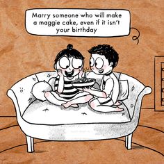 two people sitting on a couch with a cake in front of them, one saying marry someone who will make a magic cake, even if it isn't your birthday