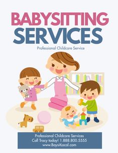 the babysitting services flyer is designed to be used for children's care