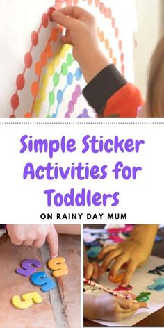 a collage of pictures with the words simple sticker activities for toddlers on rainy day mum