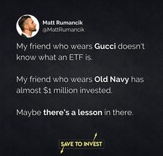 an image of a text message that reads, my friend who wears gucci doesn't know what an etf is