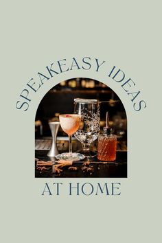 the cover of speakeasy ideas at home, featuring two glasses and an ice bucket