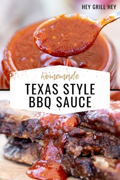 bbq sauce being drizzled over ribs with the words homemade texas style bbq sauce