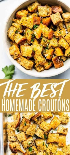 the best homemade croutons in a white bowl with parsley on top and text overlay that reads, the best homemade croutons