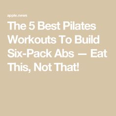 the 5 best plates workouts to build six pack abs - eat this, not that