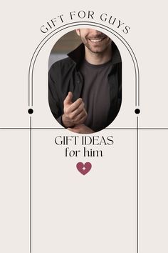 a gift card with the words, gift ideas for him and an image of a smiling man