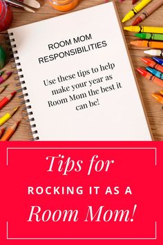 a notepad with the words tips for rocking it as a room mom on it