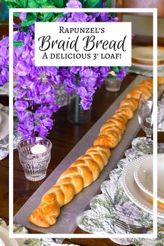 purple flowers and bread on a table with the words rapunzel's bread bread delicious