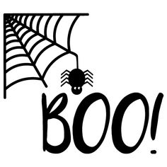 the word boo is written in black and white with a spider web on it's side