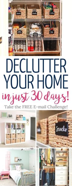 an organized pantry with baskets and bins in it, including the words declutter your home must 30 days