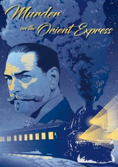 Murder on the Orient Express - PosterSpy Agatha Christie Books, The Orient Express, Joker Iphone Wallpaper, Nancy Drew Books, Hercule Poirot, Orient Express, Movie Posters Minimalist, Alternative Movie Posters, Cozy Mysteries