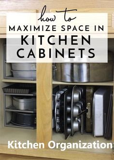 an open cabinet with pots and pans in it, text overlay reads how to minimize space in kitchen cabinets small kitchen ideas