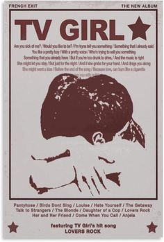 a poster with the words tv girl on it